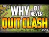 WHY I Will NEVER QUIT Clash of Clans!  Fix That Rush Episode...