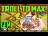 GEM to MAX to TROLL to MAX! Clash of Clans Gem That Rush #9