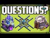 Clash of Clans Questions, ANSWERED!